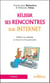 Réussir ses rencontres sur internet