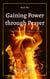 Gaining Power through Prayer - The Powerful Christian, #2