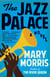 The Jazz Palace - A Novel
