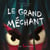 Le grand méchant