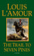 The Trail to Seven Pines - A Novel