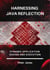 Harnessing Java Reflection: Dynamic Application Design and Execution