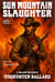 Sun Mountain Slaughter - A Vigilante Western, #1
