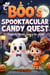 Boo's Spooktacular Candy Quest: Friendly Ghost Story for Kids - Boo & Cozy: Cute and Spooky Halloween Tales