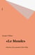 «Le Monde» - Histoire d'un journal (1944-1996)