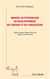 Manuel de psychologie du développement de l'enfant et de l'adolescent
