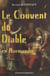 Le couvent du diable en Normandie