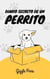 Diario Secreto de un Perrito - My Unique World, #1