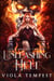 Unleashing Hell (The Complete Trilogy) - Unleashing Hell