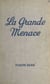 La grande menace