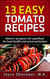 13 Easy Tomato Recipes - Cancer Series