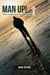 Man Up! What the Bible Says About Being a Man