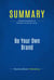 Summary: Be Your Own Brand - Review and Analysis of McNally and Speak's Book
