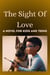The Sight Of Love