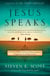 Jesus Speaks - 365 Days of Guidance and Encouragement, Straight from the Words of Christ