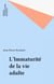 L'Immaturité de la vie adulte