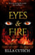 Eyes & Fire - Afterlife Unraveled, #2