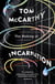 The Making of Incarnation - The incredible novel from the bestselling, Booker Prize shortlisted author