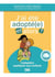 J’ai été adopté(e), et alors ? - L'adoption expliquée aux enfants