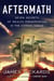 Aftermath - Seven Secrets of Wealth Preservation in the Coming Chaos