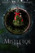 Mistletoe - Poison Garden, #5