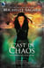 Cast in Chaos