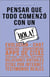 Pensar que todo comenzó con un HOLA!