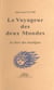 Le Voyageur des deux Mondes - Le livre des stratégies