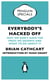 Everybody's Hacked Off - Why We Don't Have the Press we Deserve and What to Do About It