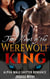 The Heart of the Werewolf King (Alpha Male Shifter Romance)