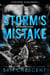 Storm's Mistake - No Wolves Road, #2