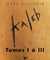 L'intégrale Kaleb - tome 1 à tome 3