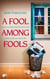 A Fool Among Fools