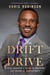 From Drift to Drive - A High Achiever's Guide To Breaking The Chains Of Complacency