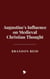Augustine's Influence on Medieval Christian Thought