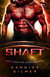 Shaft: Most Wanted Alien Brides #5 (Intergalactic Dating Agency) - Most Wanted Alien Brides, #5