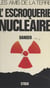 L'escroquerie nucléaire - Danger