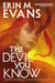 The Devil You Know - A Brimstone Angels Novel