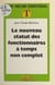 Le nouveau statut des fonctionnaires à temps non-complet