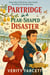 A Partridge in a Pear-Shaped Situation - The 12 Disasters of Christmas, #1