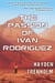 The Passion of Ivan Rodriguez