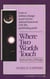 Where Two Worlds Touch - Spiritual Rites of Passage