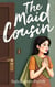 The Maid Cousin