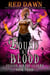 Bound by Blood: Dragon Slayer Dreams - Bound by Blood, #3