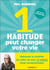 1 habitude peut changer votre vie
