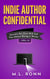 Indie Author Confidential 13 - Indie Author Confidential, #13
