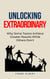 Unlocking Extraordinary: Why Some Teams Achieve Greater Results While Others Don't