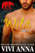 Wild: Part 2: Bear Essential Billionaire  (werebear romance) - Bear Essential Billionaire, #2