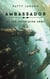Ambassador 12: The Unfolding Army - Ambassador, #12