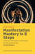 Manifestation Mastery in 8 Steps: A Step-by-Step Guide to Create Your Dream Life